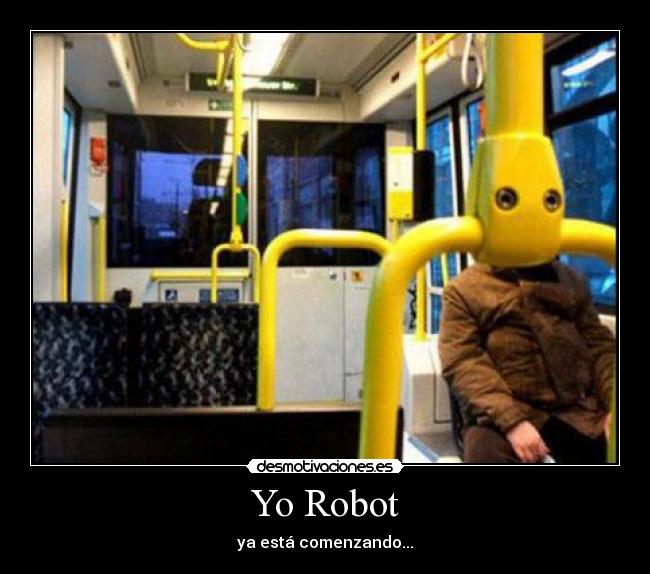 Yo Robot - ya está comenzando...