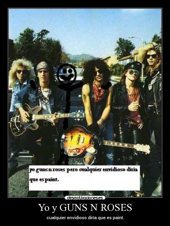 Yo y GUNS N ROSES -