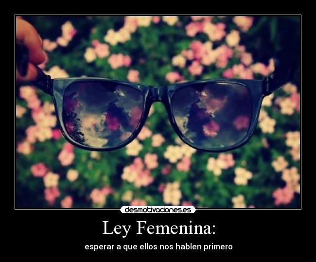 Ley Femenina: -