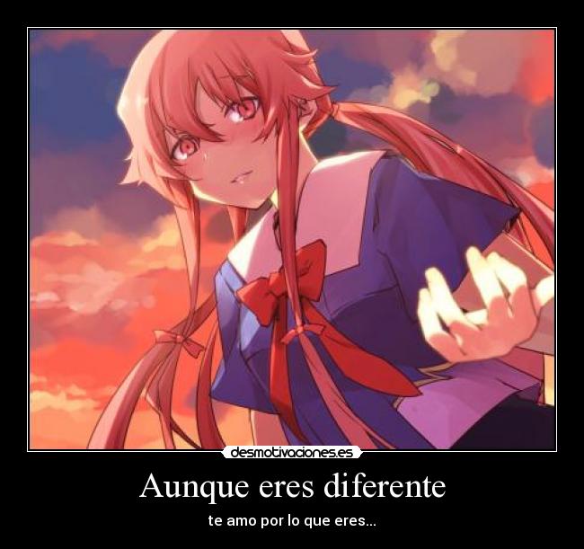 Aunque eres diferente - te amo por lo que eres...