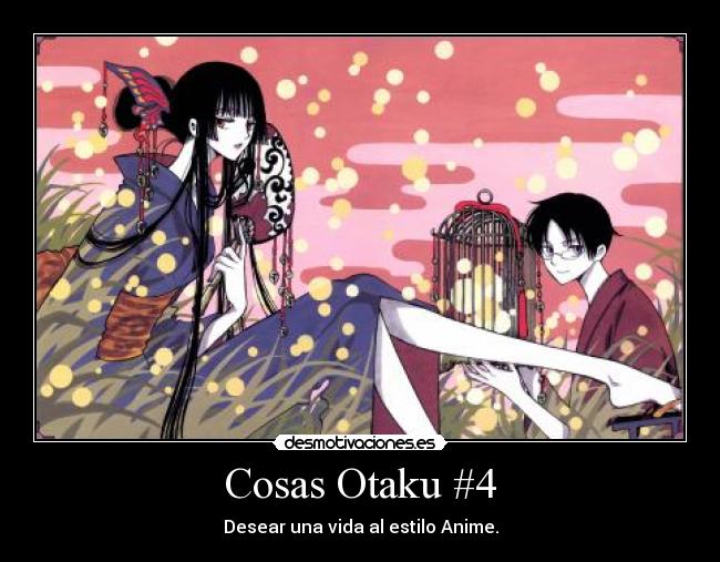Cosas Otaku #4 - Desear una vida al estilo Anime.