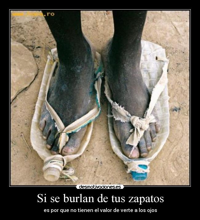Si se burlan de tus zapatos -