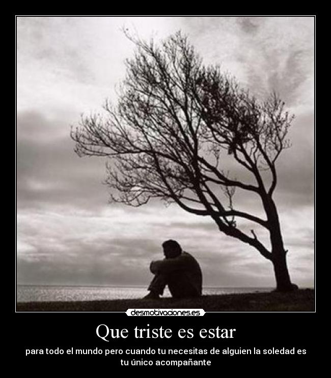 Que triste es estar - 