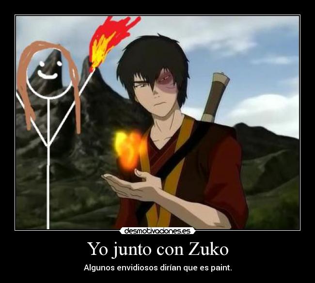 Yo junto con Zuko -