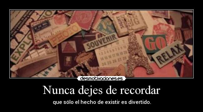Nunca dejes de recordar -