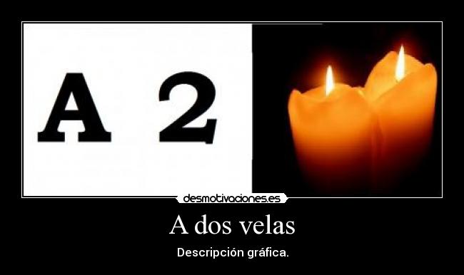 A dos velas - 