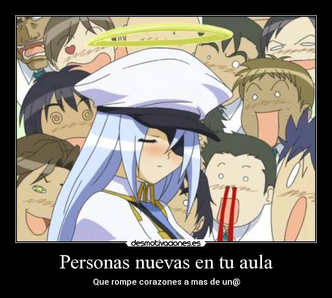 Personas nuevas en tu aula - Que rompe corazones a mas de un@