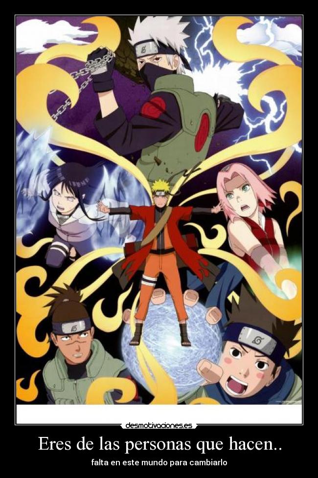 Eres de las personas que hacen.. - falta en este mundo para cambiarlo