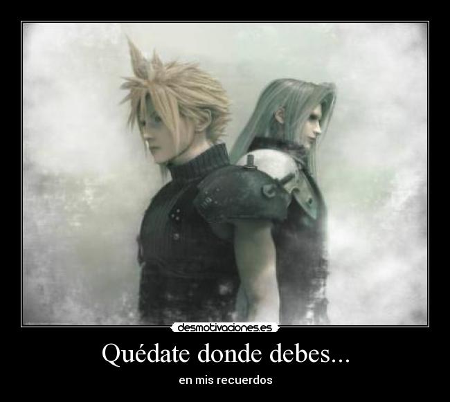 Quédate donde debes... - 