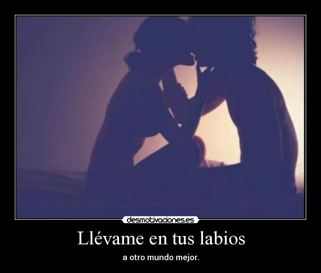 Llévame en tus labios -