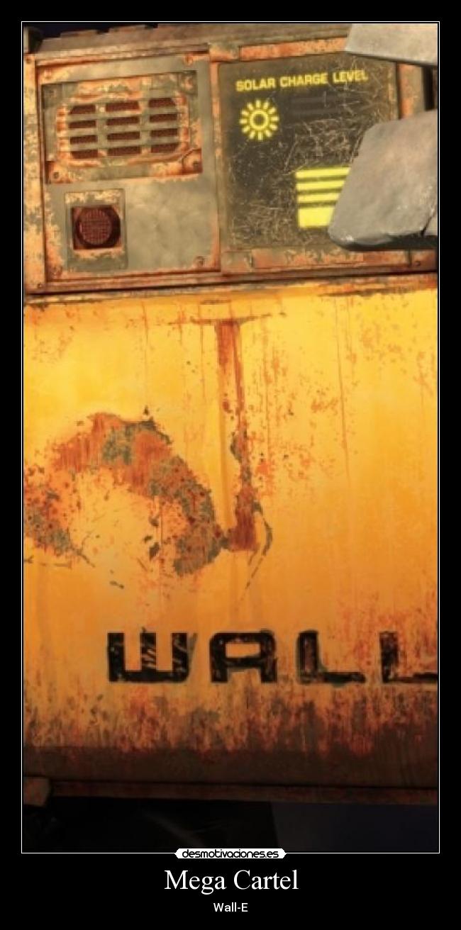 Mega Cartel - Wall-E