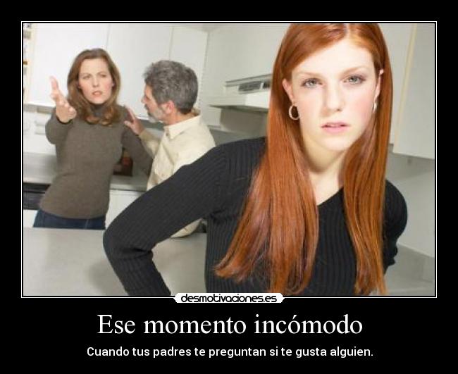 Ese momento incómodo -