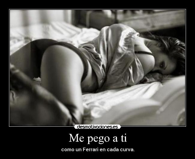 Me pego a ti -