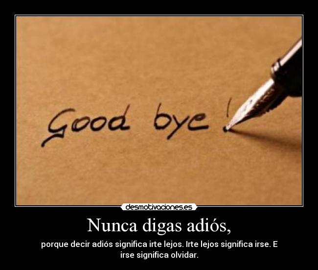 Nunca digas adiós, - 