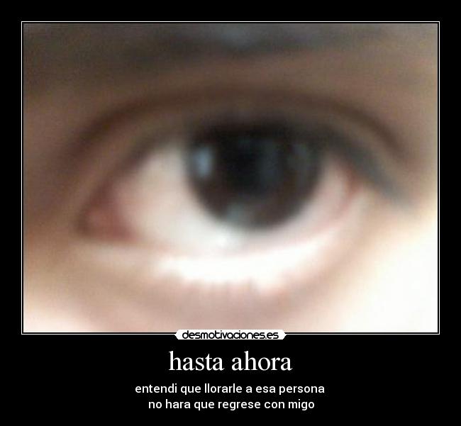 hasta ahora -