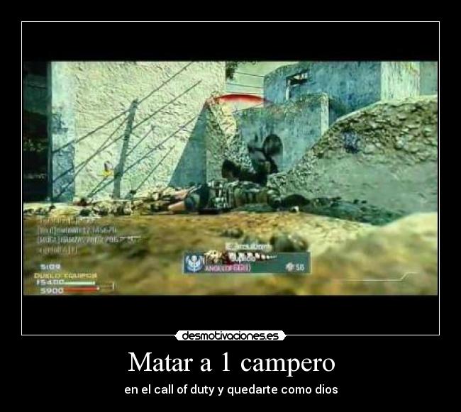 Matar a 1 campero - en el call of duty y quedarte como dios