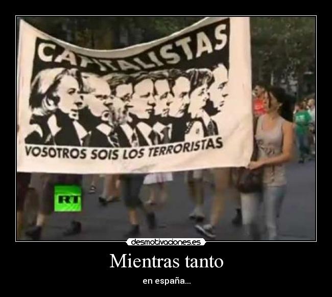 Mientras tanto - en españa...