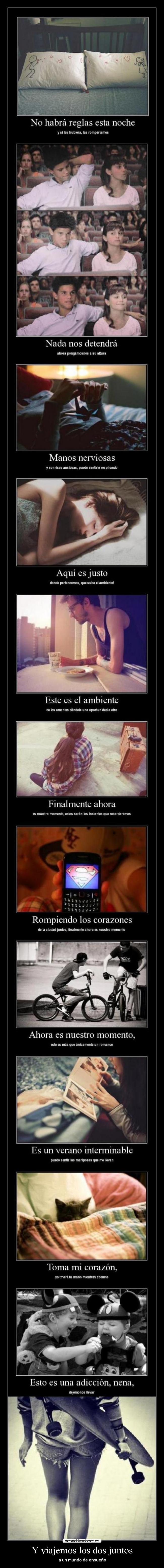 Y viajemos los dos juntos -