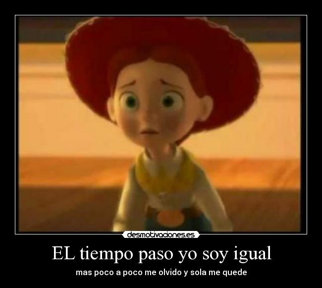 EL tiempo paso yo soy igual - 