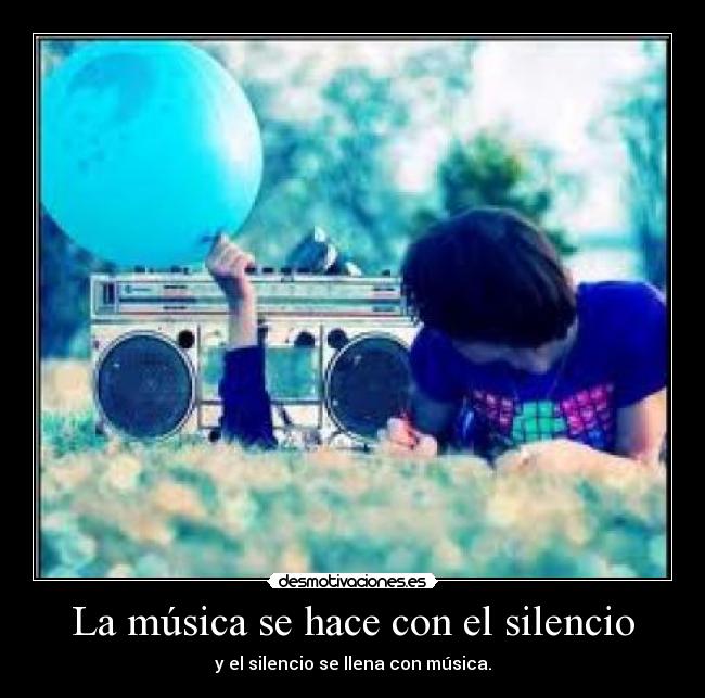 La música se hace con el silencio -