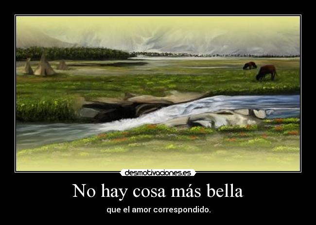 No hay cosa más bella -