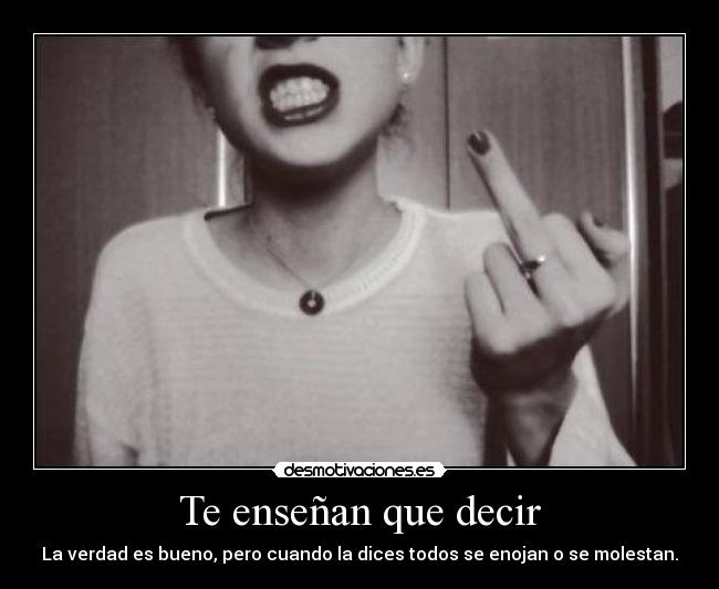 Te enseñan que decir -