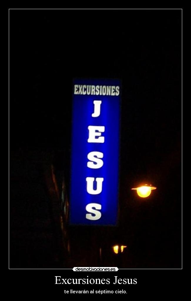 Excursiones Jesus - te llevarán al séptimo cielo.