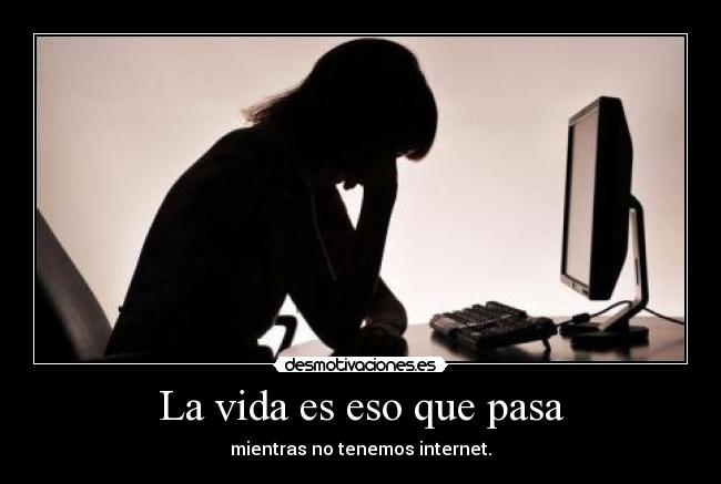 La vida es eso que pasa -