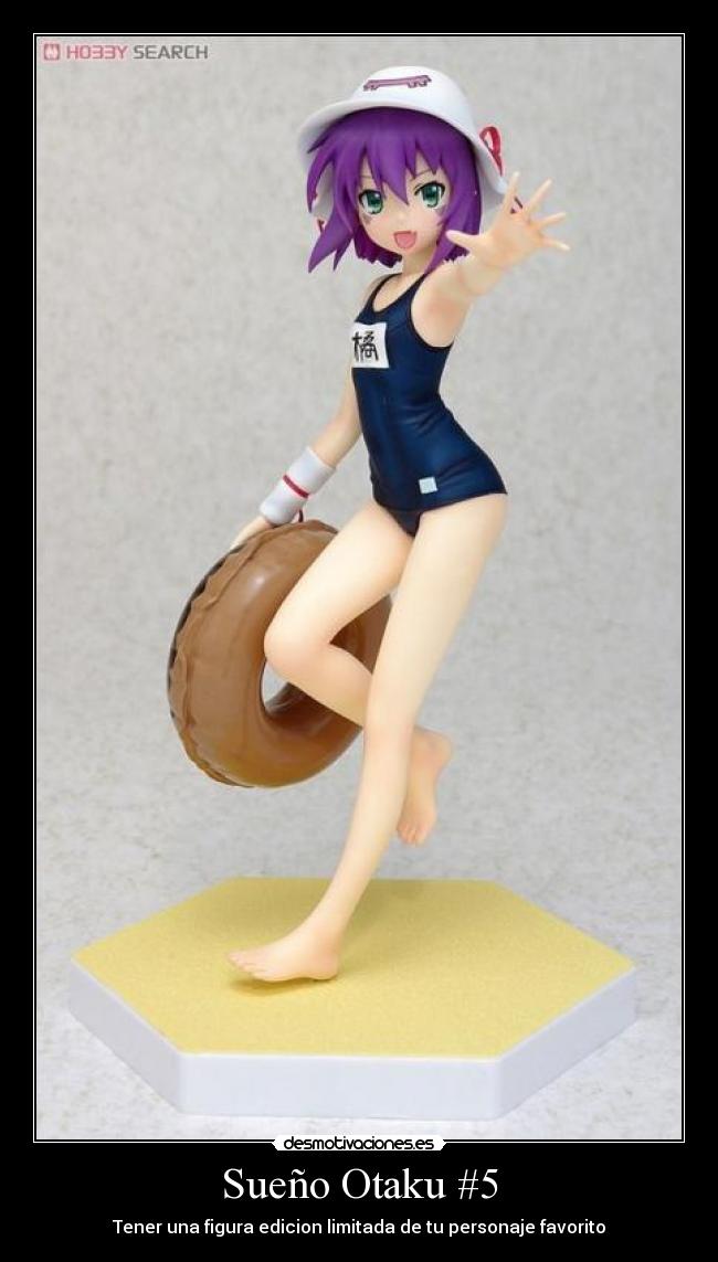 Sueño Otaku #5 - Tener una figura edicion limitada de tu personaje favorito