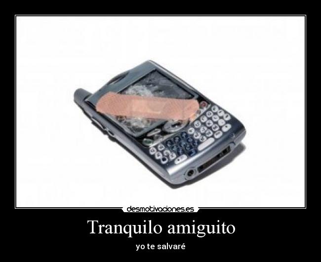 Tranquilo amiguito - yo te salvaré