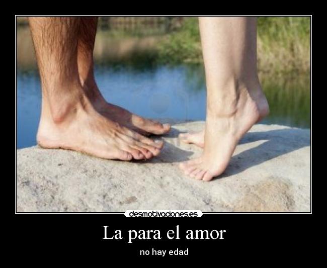 La para el amor - no hay edad