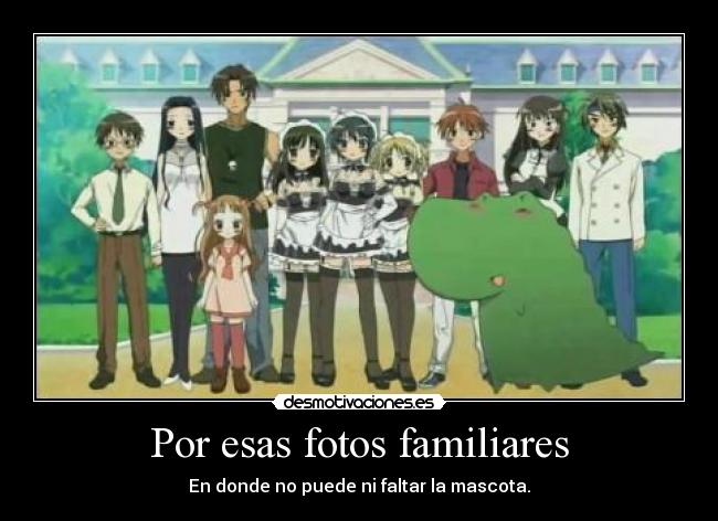 Por esas fotos familiares - En donde no puede ni faltar la mascota.