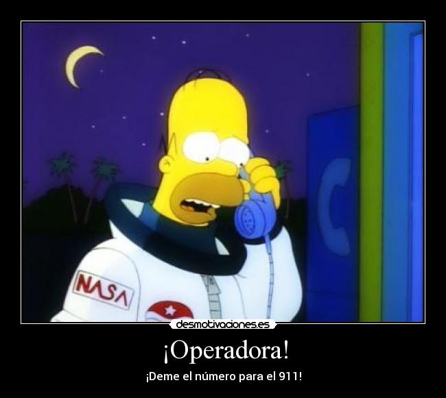 ¡Operadora! - ¡Deme el número para el 911!