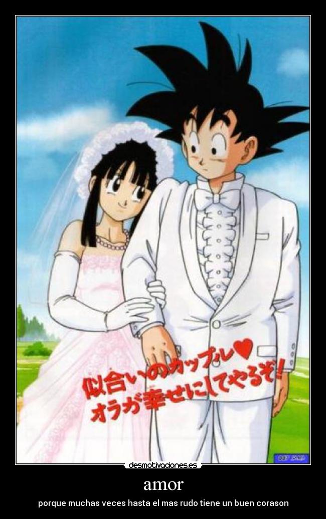 amor - porque muchas veces hasta el mas rudo tiene un buen corason