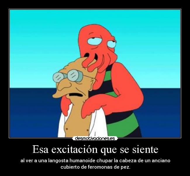 Esa excitación que se siente -