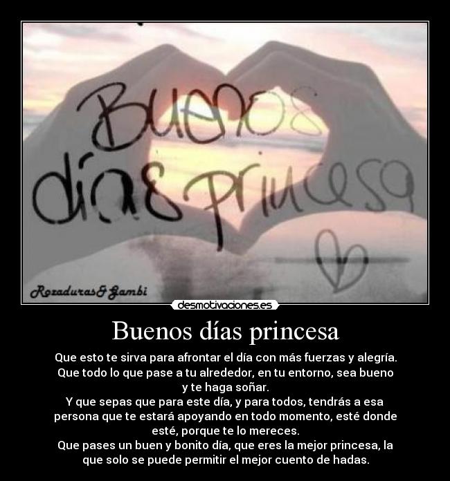 carteles buenos dias princesa amor amiga desmotivaciones