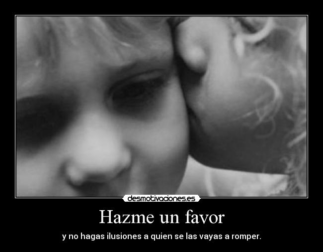 Hazme un favor -