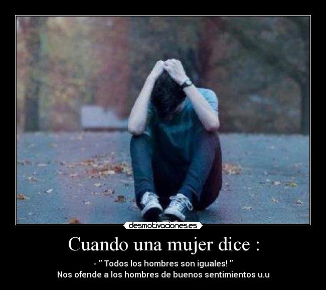 Cuando una mujer dice : - 