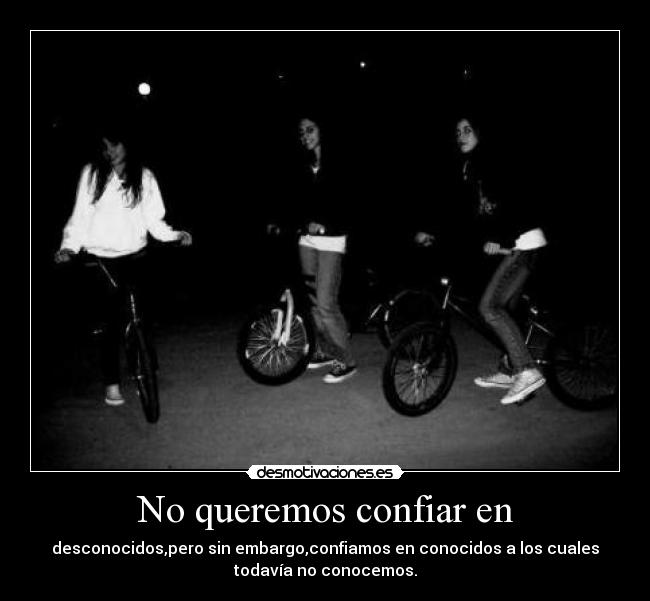 No queremos confiar en -