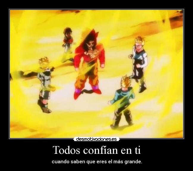 Todos confían en ti -