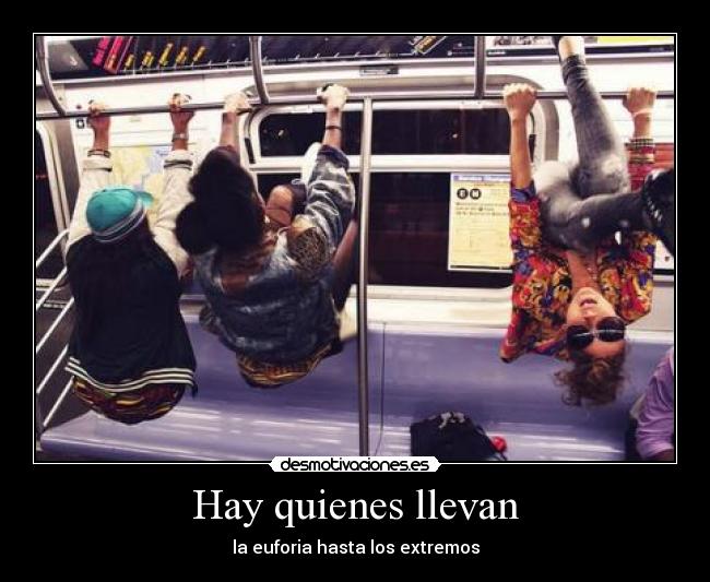 Hay quienes llevan - 