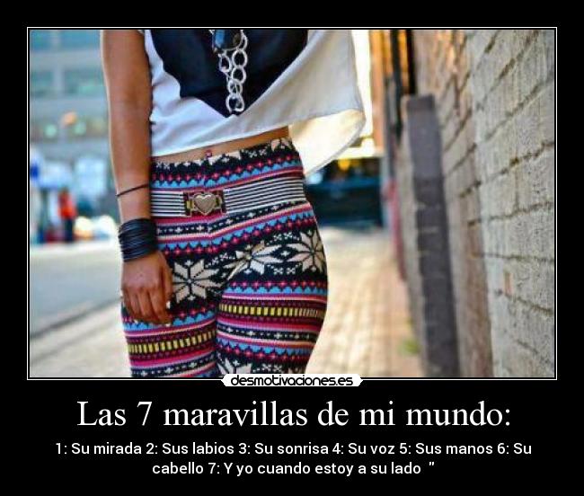 Las 7 maravillas de mi mundo: -
