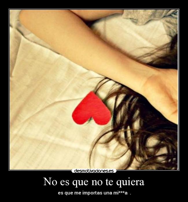 No es que no te quiera -