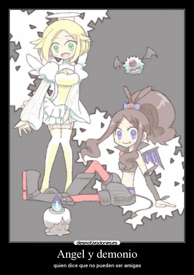 Angel y demonio - quien dice que no pueden ser amigas