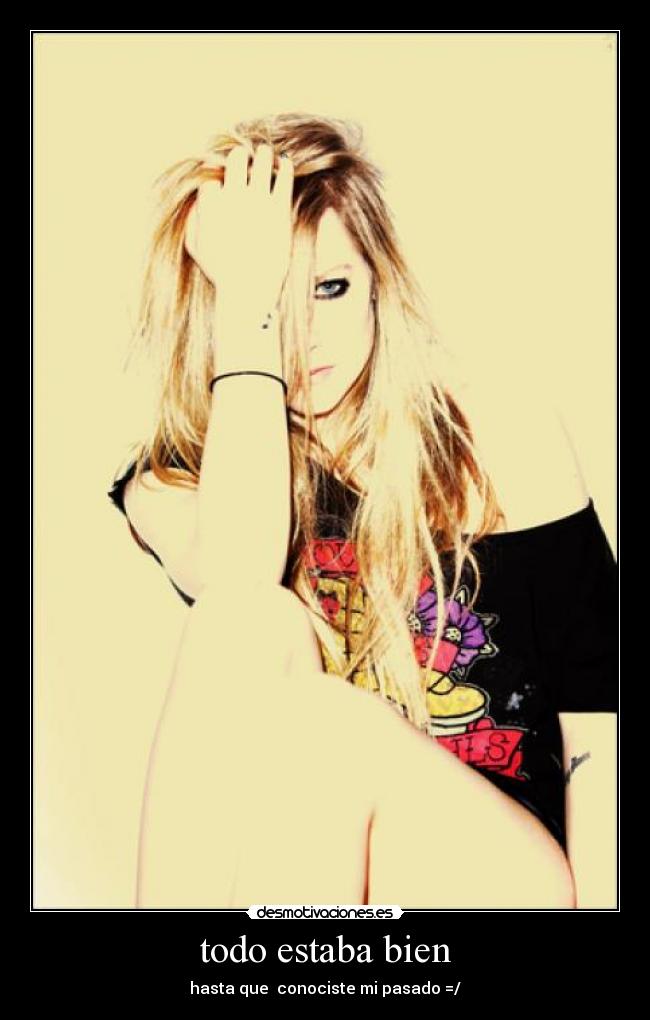 todo estaba bien - hasta que conociste mi pasado =/