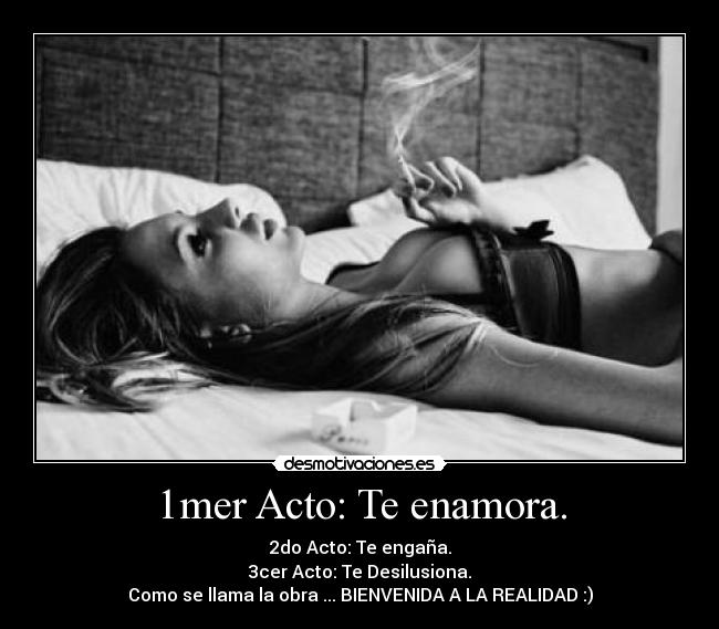 1mer Acto: Te enamora. -