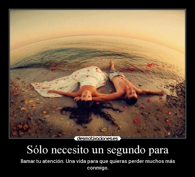 Sólo necesito un segundo para -