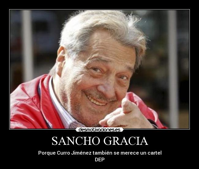 SANCHO GRACIA - Porque Curro Jiménez también se merece un cartel
DEP
