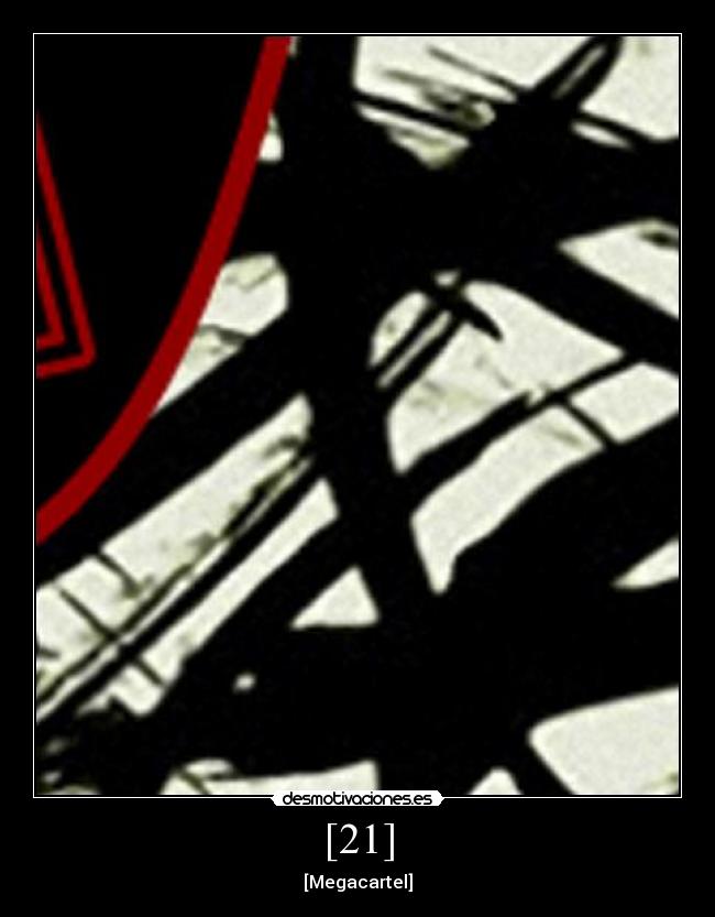 [21] - [Megacartel]