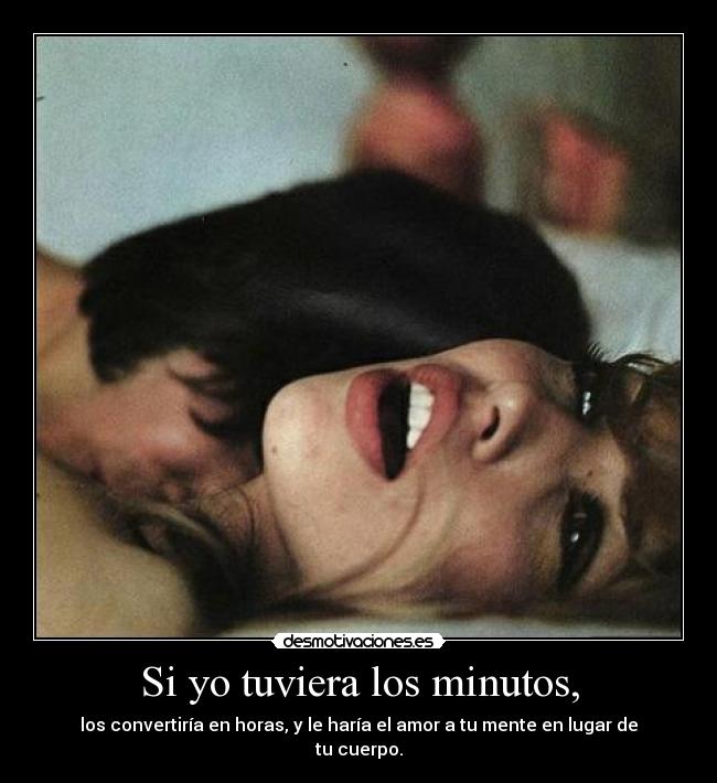 Si yo tuviera los minutos, - 